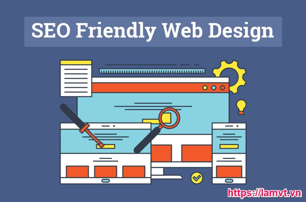 Làm thế nào để thiết kế Website thân thiện với SEO? seo-friendly-webdesign-1024x676