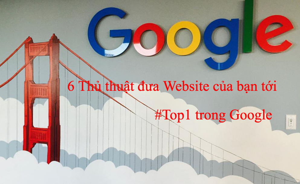6 Thủ thuật đưa Website của bạn tới #Top1 trong Google Cuqi4lSUkAAWNrp.jpg-JPEG-Image-1024-×-733-pixels-Scaled-98-