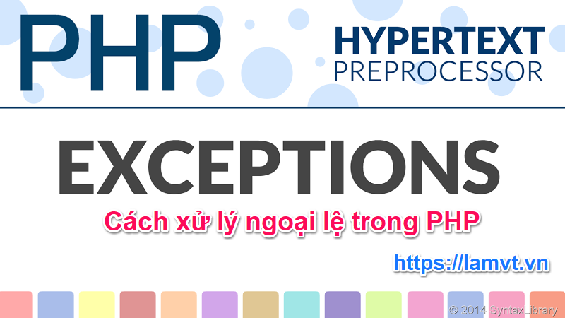 Cách xử lý ngoại lệ trong PHP php_exception