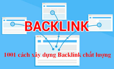 Tổng hợp 1001 cách xây dựng Backlink chất lượng có thể bạn chưa biết