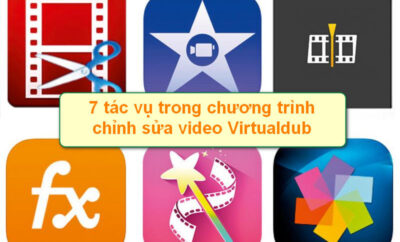 7 tac vu trong chuong trinh chinh sua video Virtualdub