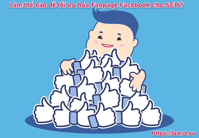 Làm thế nào để tối ưu hóa Fanpage Facebook cho SEO? facebook-page-optimization