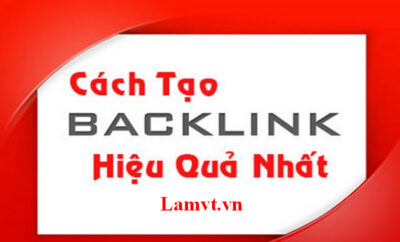Làm thế nào để xây dựng Backlink hiệu quả cho trang web của bạn