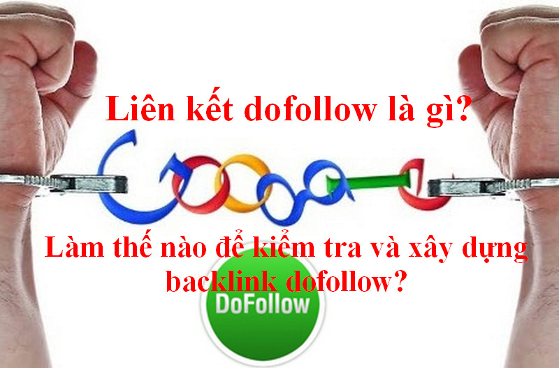 Liên kết Dofollow là gì? Làm thế nào để kiểm tra và xây dựng backlink dofollow? lien-ket-dofollow-la-gi