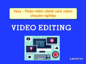 wax- free video editing software wax-free-video-editing-software-300x225