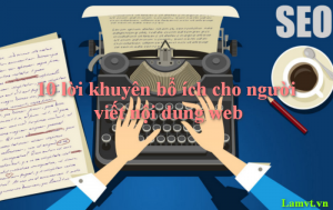 10-loi-khuyen-bo-ich-cho-nguoi-viet-noi-dung-web 2017-11-28_070125-300x189