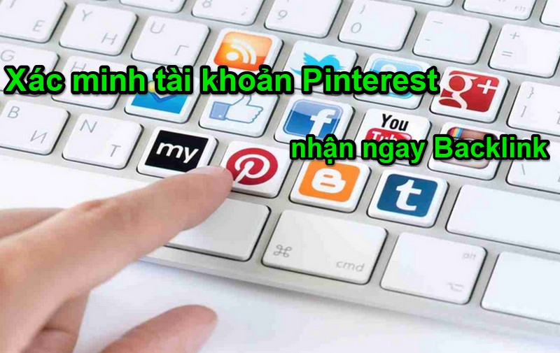 Pinterest là gì? Cách lấy Backlink với tài khoản Pinterest huong-dan-xac-minh-tai-khoan-printerest-3