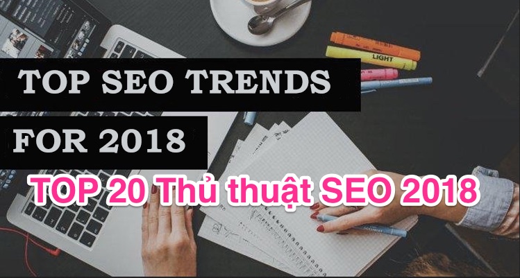TOP 20 Thủ thuật SEO 2018 top-seo-trend-2018