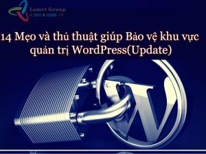 14 meo de bao ve khu vuc quan tri wordpress 14-meo-de-bao-ve-khu-vuc-quan-tri-wordpress-300x225