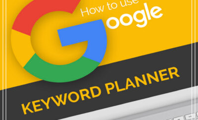 Cách sử dụng Keyword Planner: công cụ cực kì hữu hiệu của Google Adwords