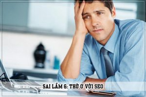 sai-lam-khi-seo sai-lam-khi-seo-12-300x200