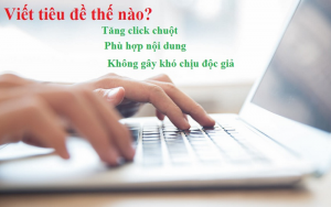 1001-cach-dat-tieu-de-bai-viet-chuan-SEO-cho-nguoi-moi-bat-dau-3 1001-cach-dat-tieu-de-bai-viet-chuan-SEO-cho-nguoi-moi-bat-dau-3-300x188