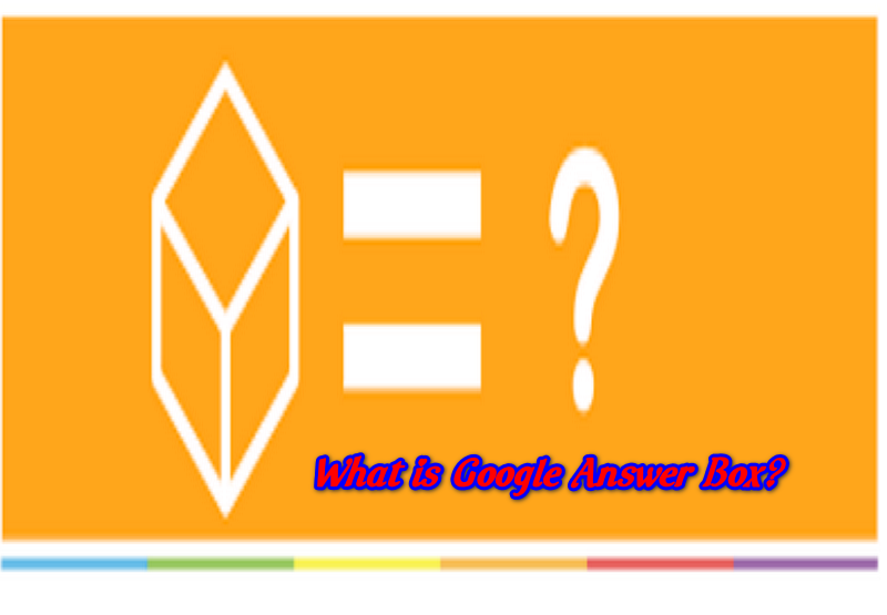 Google Answer Box là gì? Làm thế nào để có được nó cho Web Bạn Google-Answer-Box-1