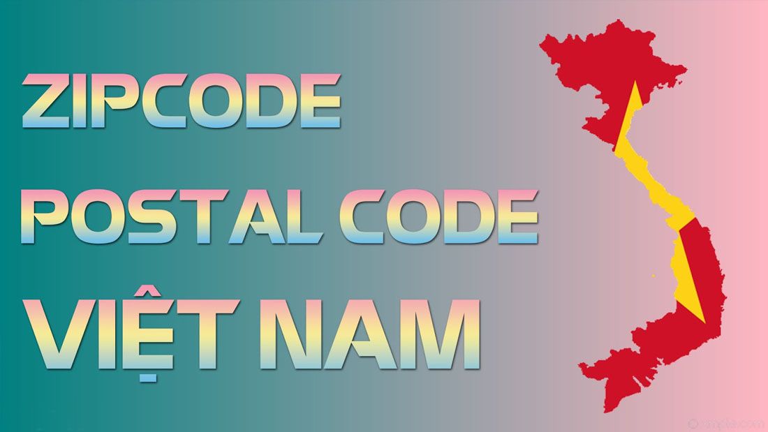 Mã bưu điện Hà Nội Hồ Chí Minh Zip/Postal Code 63 Tỉnh Thành Việt Nam Ma-Zip-Code-Postal-Code-Viet-Nam-3