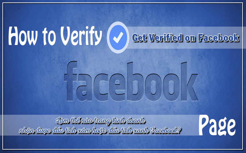 Cách tạo dấu tích xám (tích xanh) Facebook - Verified Facebook Page tao-dau-tich-xanh-tren-fb