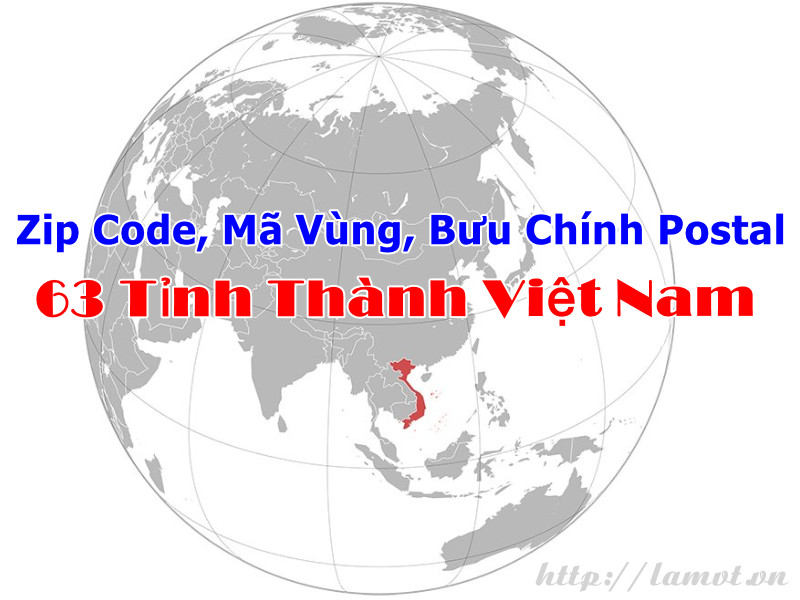 Zip Code, Mã Vùng, Bưu Chính Postal 63 Tỉnh Thành Việt Nam zip-code-2